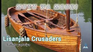 SUKULU YAPWIYA  Lisanjala Crusaders [upl. by Brabazon396]