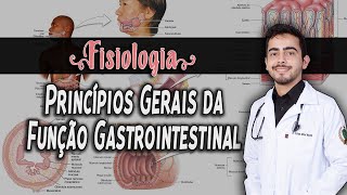 Fisiologia  Princípios Gerais da Função Gastrointestinal Capítulo 6362 PARTE 12 │ GUYTON [upl. by Frazier803]