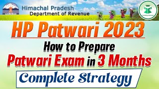 HP Patwari 2023  How to Prepare Patwari Exam In 3 Months  Complete Strategy  CivilsTap Himachal [upl. by Morrie]