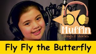 Fly fly the Butterfly  Family Sing Along  Muffin Songs [upl. by Atikcir152]