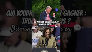 Élections américaines  qui voudraistu voir gagner  Trump ou Harris [upl. by Atena]