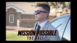 MissionPossible  The Call [upl. by Thorlay]