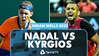 Dramatic Rafael Nadal vs Nick Kyrgios Match 🥵  Indian Wells 2022 Extended Highlights [upl. by Nissy]