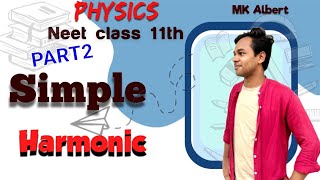 SIMPLE HARMONIC MOTION PART 2SIMPLE PENDULUM OF KEPEampTECLASS11PHYSICSNEET2025MK TRICKS [upl. by Caddaric626]