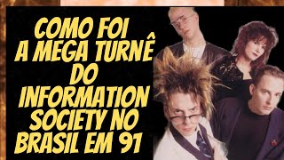 INFORMATION SOCIETY 1991 NO BRASIL [upl. by Collette]