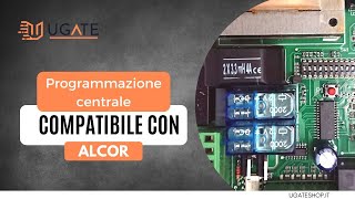 Programmazione centrale compatibile con ALCOR [upl. by Hakeber]