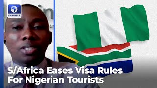 SAfrica Eases Visa rules for Nigerian Tourists [upl. by Erdnad]