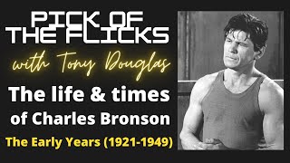 The Life amp Times Of Charles Bronson The Early Years [upl. by Mota285]