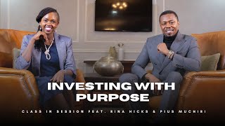 S8EP15  Investing With Purpose NaboCapitalKe  Rina Hicks amp Pius Muchiri  CiS [upl. by Anwahsar102]