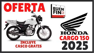 ✅ OFERTA MOTOCICLETA de Trabajo HONDA CARGO 150 modelo 2025 en BUEN FIN Daytona CASCO gratis [upl. by Janos]