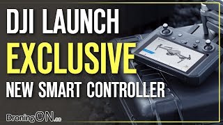 DJI Smart Controller EXCLUSIVE First Look CES 2019 [upl. by Eldwen729]