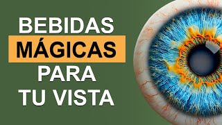 11 BEBIDAS que FORTALECEN LA VISTA y PREVIENEN LAS CATARATAS  VitaSanas [upl. by Yenar]