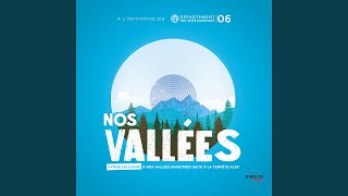 Nos vallées Hymne solidaire à nos vallées sinistrées suite à la tempête Alex [upl. by Baxy]