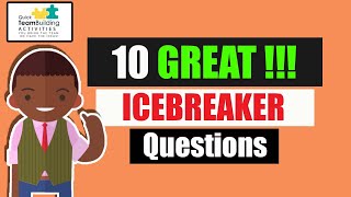 10 Great Ice Breaker Questions [upl. by Einial]