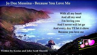 Jo Dee Messina  Because You Love Me [upl. by Lathrop]