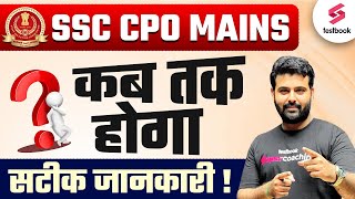 SSC CPO Mains Exam Date 2024  कब तक होगा CPO Tier 2 Exam  SSC TESTBOOK [upl. by Anissa851]