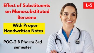 L5। U1। Effect of substituents on reactivity and orientation of monosubstituted benzene। 3rd sem। [upl. by Rammaj911]