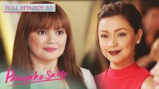 Full Episode 55  Pangako SaYo [upl. by Sucitivel594]