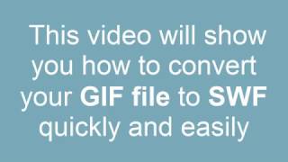 How to convert GIF to SWF [upl. by Laurentium298]