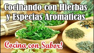 HIERBAS Y ESPECIAS AROMATICAS CONDIMENTOS que no deben faltar en la cocina [upl. by Nylssej]