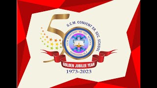 GCM Convent School Nowgong Golden Jubilee Celebration 2023 [upl. by Franny]