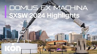 Highlights from ICONs Technology Showcase  DOMUS EX MACHINA at SXSW 2024 [upl. by Sinoda]