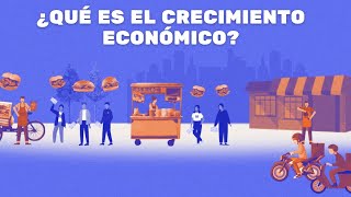 ¿Qué es el crecimiento económico [upl. by Aklog]