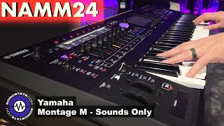 NAMM 2024 Yamaha  Montage M  ANX Sounds Only [upl. by Heath]