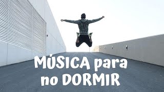 💪 Música para NO DORMIR y estar activo 💪 [upl. by Ainimre]