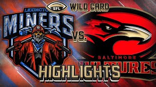 SFL HIGHLIGHTS Season 23 Wild Card  No 11 Lexington  No 6 Baltimore [upl. by Gina]