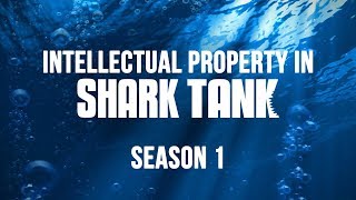 Intellectual Property in Shark Tank Season 1  Trademarks Patents Copyright [upl. by Aivle]