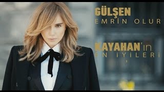 Gülşen  Emrin Olur Official Video Clip  Kayahanın quotEn Iyileriquot [upl. by Chace]