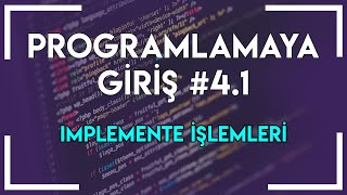 C ile Programlamaya Giriş 41  Implemente İşlemleri [upl. by Mendelsohn470]