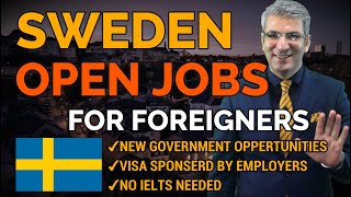 Sweden Open Job Vacancies for Foreign Nationals 🇸🇪 [upl. by Hagood]