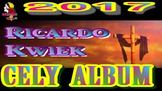 RICARDO KWIEK 2017 CELY ALBUM [upl. by Ame]