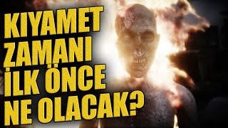 Kıyamet Anında İlk Önce Ne Olacak [upl. by Lauri294]