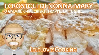 I Crostoli di Nonna Mary Granma Marys fried dough rhombs [upl. by Reimer]