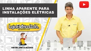 Linha Aparente para Instalações Elétricas [upl. by Kiyoshi237]