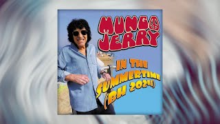 MUNGO JERRY  In The Summertime BH 2024 Version [upl. by Harness]