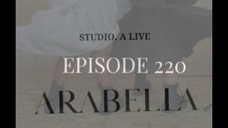 ARABELLA LIVE VLOG EPISODE 220 [upl. by Dirtsa]