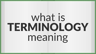 Terminology  meaning of Terminology [upl. by Agnimod177]