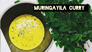 Muringayila Curry  MoringaDrumstick Leaves Curry [upl. by Anitan]