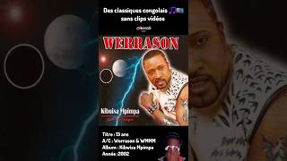 Chansons Congolaises 🎵🇨🇩 sans clip vidéos  ● Werrason 13 ans werrason wengemusica congolais [upl. by Adaner]