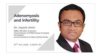 Adenomyosis and infertility  Dr Jayesh Amin [upl. by Aisiram]