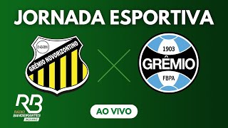 🔵 AO VIVO  Novorizontino x Grêmio  Brasileirão Série B  16092022 [upl. by Taddeusz]