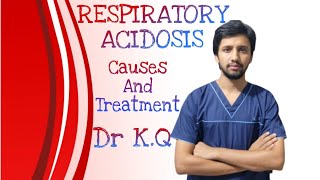 Respiratory AcidosisCauses amp Treatment [upl. by Talia38]