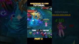 ✅ Marksmans Vs Lord Part 2 Tutorial by renyaaa mobilelegends mlbbcreator mlbb tutorial [upl. by Neirb]