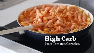 High Carb  Pasta Tomaten Garnelen [upl. by Rozelle]