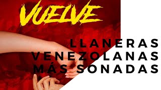 🧿 llaneras Venezolanas más SONADAS ◁ musica llanera Venezolana ⓔⓧⓘⓣⓞⓢ videos [upl. by Dempstor]