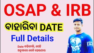 OSAP amp IRB ନିଯୁକ୍ତି Date  Odisha Police Constable [upl. by Aytnahs733]